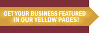 Get your business featured in our yellow pages Get your business featured in our yellow pages